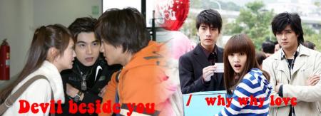 Devil beside you/why why love